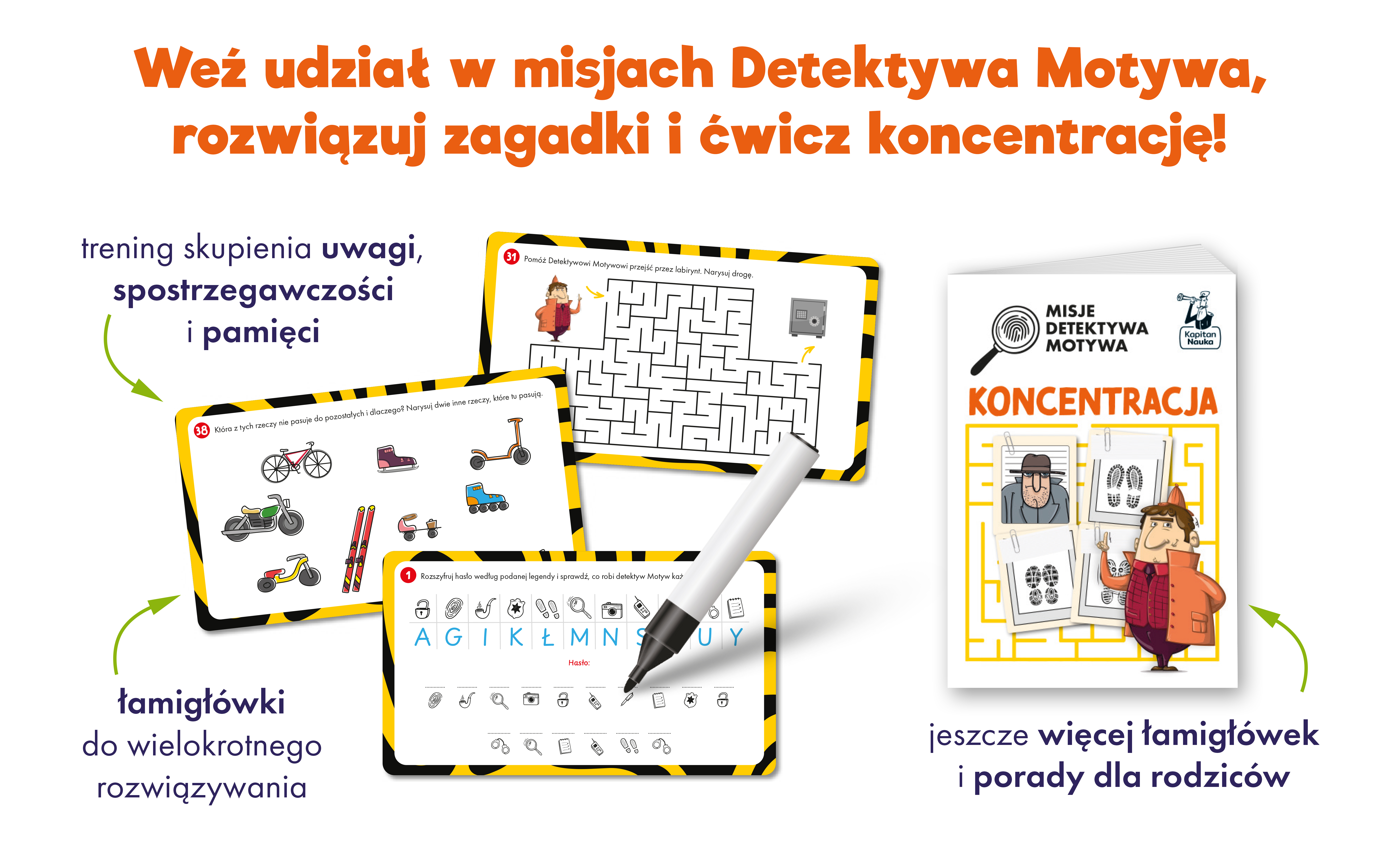 Misje detektywa Motywa. Koncentracja  marka Kapitan Nauka